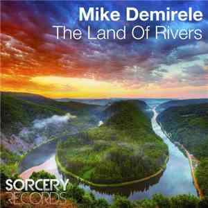 Mike Demirele - The Land Of Rivers