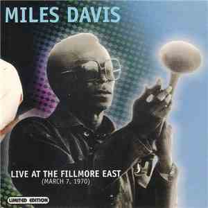 Miles Davis - Live At The Fillmore East (March 7, 1970)