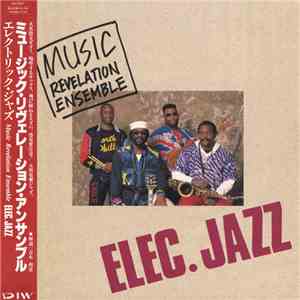 Music Revelation Ensemble - Elec.Jazz