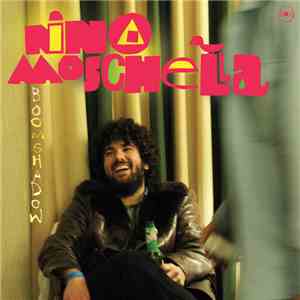Nino Moschella - Boom Shadow