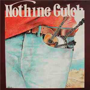 Nothing Gulch - Nothing Gulch