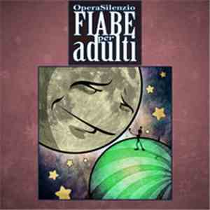 OperaSilenzio - Fiabe Per Adulti