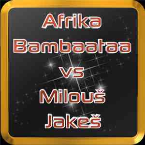 Pannage M.T.L - Afrika Bambaataa Vs Milouš Jakeš