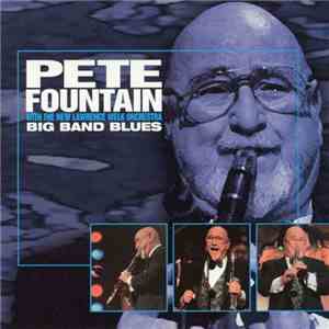 Pete Fountain, The New Lawrence Welk Orchestra - Big Band Blues