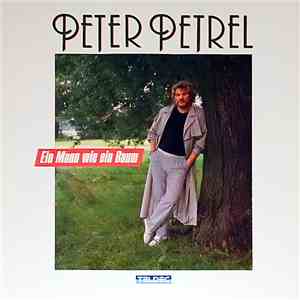 Peter Petrel - Ein Mann Wie Ein Baum