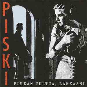 Piski  - Pimeän Tultua, Rakkaani