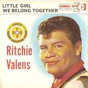 Ritchie Valens - Little Girl / We Belong Together