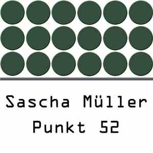 Sascha Müller - Punkt 52