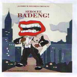Serocee - Badeng!