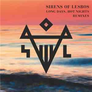 Sirens Of Lesbos - Long Days, Hot Nights Remixes
