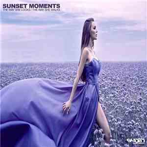 Sunset Moments - The Way She Looks / The Way She Walks