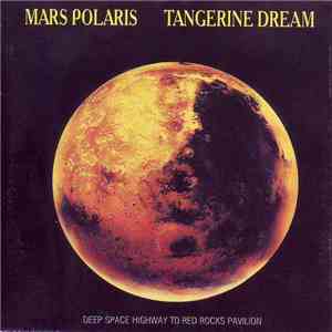 Tangerine Dream - Mars Polaris