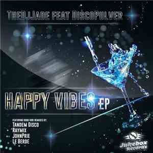 The DJ Jade, DiscoPulver - Happy Vibes