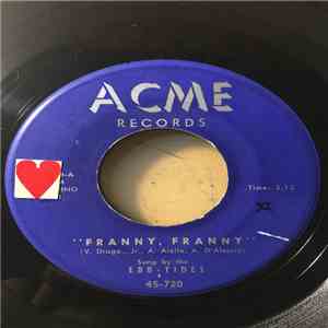 The Ebb-Tides - Franny, Franny / Darling I'll Love Only You