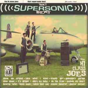 The Hi Class Joes - That Supersonic Beat