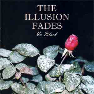 The Illusion Fades - In Black