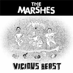 The Marshes - Vicious Beast