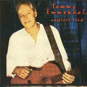 Tommy Emmanuel - Endless Road