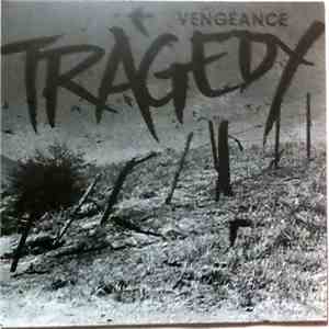 Tragedy - Vengeance