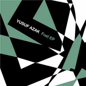 Yusuf Azak - Fuel EP
