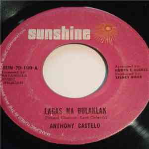Anthony Castelo - Lagas Na Bulaklak