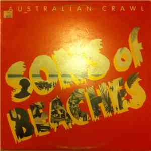 Australian Crawl - Sons Of Beaches