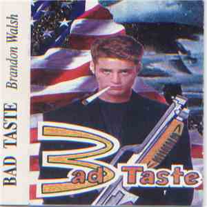 Bad Taste - Brandon Walsh