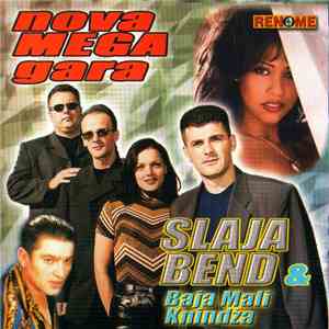 Baja Mali Knindža, Slaja Bend - Nova mega gara