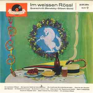 Benatzky - Gilbert - Stolz - Im Weissen Rössl Querschnitt