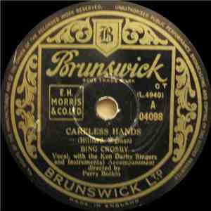 Bing Crosby With The Ken Darby Singers - Careless Hands / Riders In the Sky