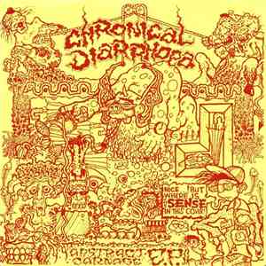 Chronical Diarrhoea - Abstract Carnage E.P.