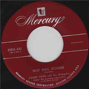 Count Basie And His Orchestra - Hob Nail Boogie / Paradise Squat