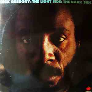 Dick Gregory - The Light Side: The Dark Side