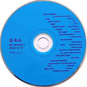 DJ K.O. - For Wearing A Phone W/Q
