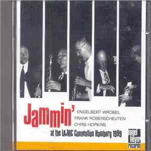 Engelbert Wrobel, Frank Roberscheuten, Chris Hopkins  - Jammin' At The IAJRC Convention Hamburg 1989