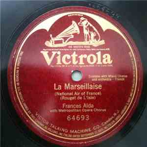 Frances Alda - La Marseillaise