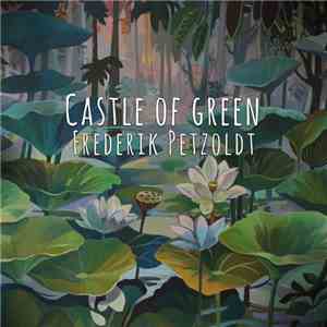 Frederik Petzoldt - Castle Of Green