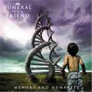 Funeral For A Friend - Memory And Humanity