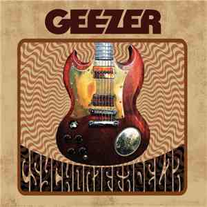 Geezer  - Psychoriffadelia