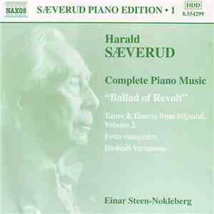 Harald Sæverud, Einar Steen-Nøkleberg - Complete Piano Works, Vol. 1