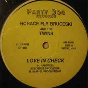 Horace Fly Bruceski And The Twins - Love In Check