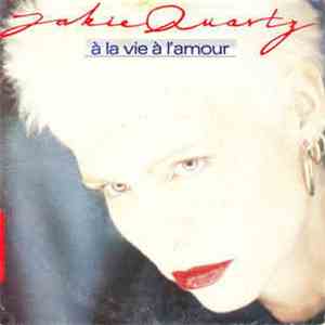 Jakie Quartz - À La Vie, À L'Amour