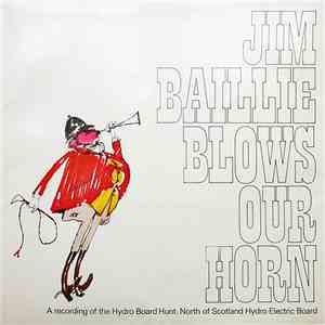Jim Baillie - Jim Baillie Blows Our Horn