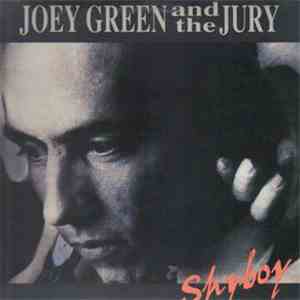 Joey Green And The Jury - Shyboy