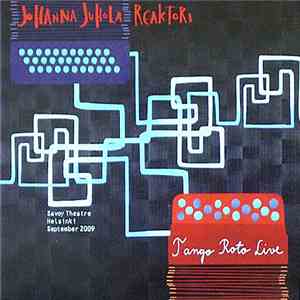 Johanna Juhola Reaktori - Tango Roto Live