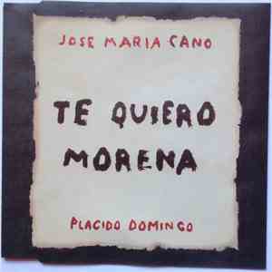 José María Cano - Te Quiero Morena