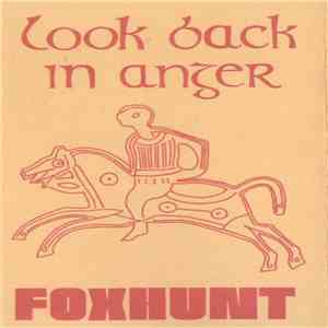 Look Back In Anger - Foxhunt