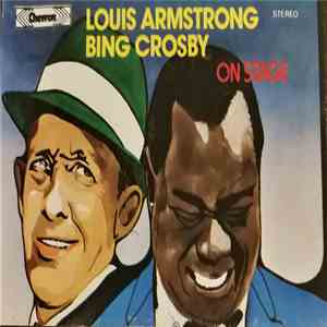 Louis Armstrong & Bing Crosby - On Stage