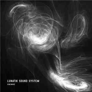 Lunatik Sound System - Sinewave