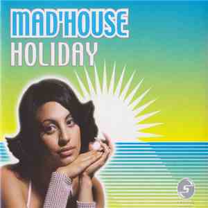 Mad'house - Holiday